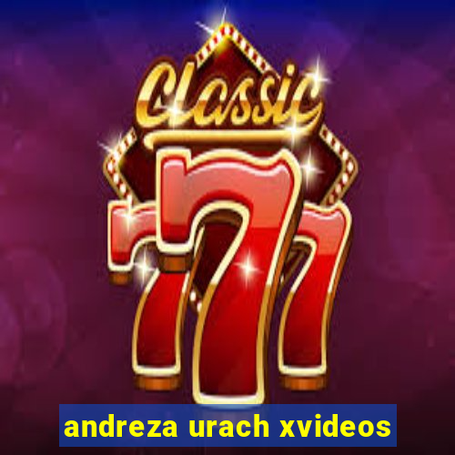 andreza urach xvideos